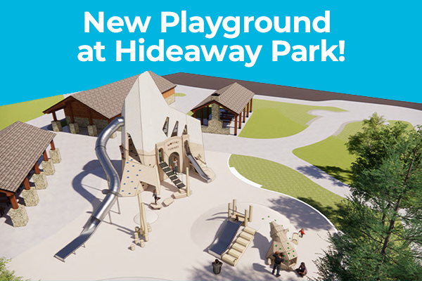 A New Playground and Updates at Hideaway Park!